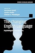 The Changing English Language: Psycholinguistic Perspectives