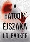 A hatodik éjszaka by J.D. Barker