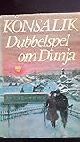 Dubbelspel om Dunja