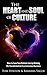 The Heart and Soul of Cultu...