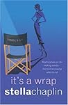 It's a Wrap by Stella Chaplin It's a Wrap by Stella Chaplin