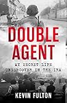Double Agent: My ...