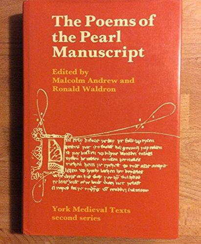The Poems of the Pearl Manuscript: Pearl, Cleanness, Patience, Sir Gawain and the Green Knight
