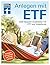 Anlegen mit ETF: Geld bequem investieren mit ETF und Indexfonds