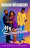 My Current Situation: An Atlanta Tale My Current Situation: An Atlanta Tale