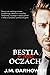 Bestia w jego oczach (Monster in His Eyes, #1)