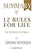 Summaryof 12 Rules for Life by Jordan Peterson - An Antidote to Chaos