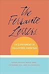 The Ferrante Letters: An Experiment in Collective Criticism (Literature Now) Book cover for The Ferrante Letters: An Experiment in Collective Criticism (Literature Now)