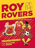 Roy of the Rovers: Transferred (Comic 4)