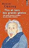 Tics et tocs des grands génies  by Mason Currey