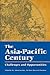The Asia-Pacific Century Ch...