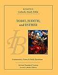 Tobit, Judith, and Esther: Ignatius Catholic Study Bible