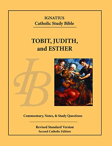 Tobit, Judith, and Esther: Ignatius Catholic Study Bible (Kindle Edition)