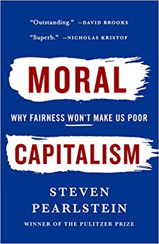 Moral Capitalism: Why Fairness Won't Make Us Poor