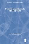 Domestic Law Reforms in Post-Mao China Domestic Law Reforms in Post-Mao China