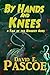 By Hands and Knees (Tales o...