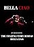 BELLA CIAO: The Amazing Sto...