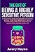 The Gift of being a Highly Sensitive Person: A practical guide to awaken the Empath within, turn your sensitivity into a superpower and stop narcissistic abuse from ruining your life