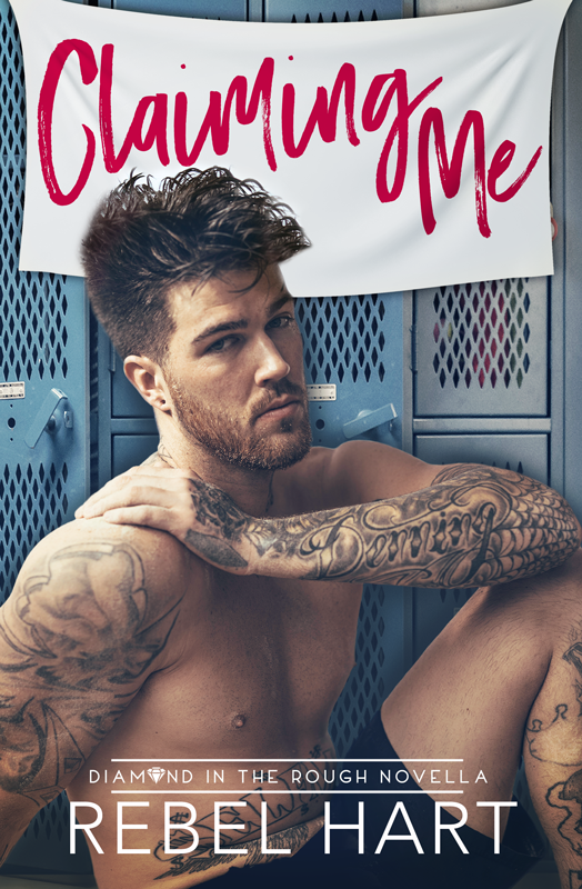 Claiming Me (Diamond in the Rough #1.5)