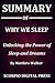 Summary Of Why We Sleep: Unlocking the Power of Sleep and Dreams By Matthew Walker