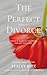 The Perfect Divorce: An Hei...
