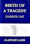 Birth of a Tragedy: Kashmir 1947