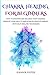 Chakra Healing for Beginners: How to Discover and Balance Your Chakras. Improve Your Health and Achieve Positive Energy With Self-healing Techniques