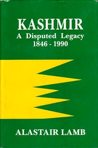 Kashmir: A Disputed Legacy 1846-1990