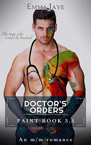 Doctor's Orders (Paint #3.5)