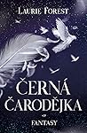 Černá čarodějka by Laurie Forest