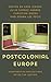 Postcolonial Europe: Compar...
