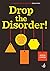 Drop the Disorder!: Challen...