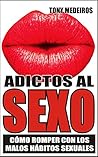 Adictos al Sexo: ...