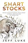SMART STOCKS: A Straight-Shooting Guide to Picking Stocks Like a Pro