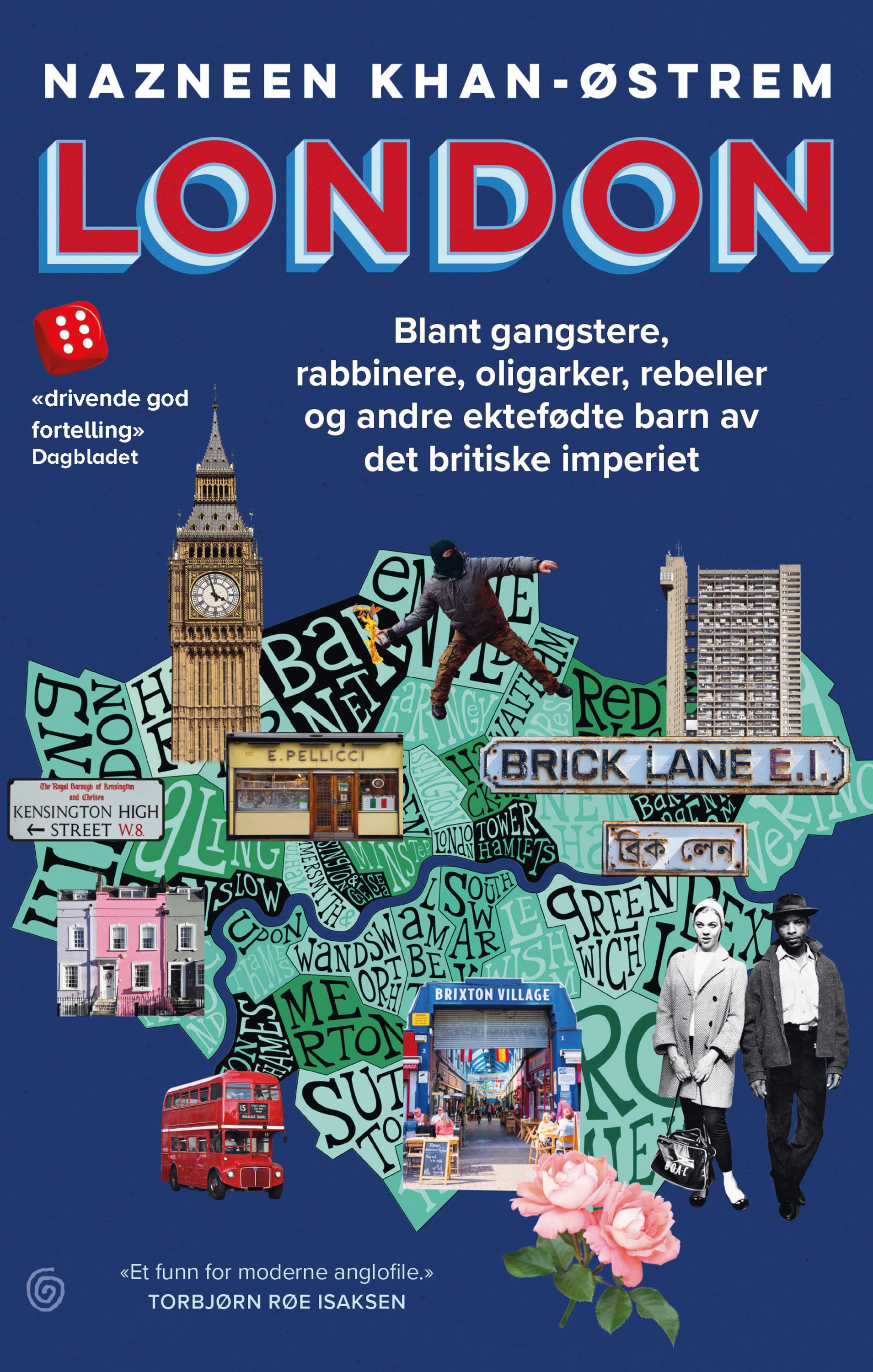 London : blant gangstere, rabbiner, oligarker, rebeller og andre ektefødte barn av det britiske imperiet (Hardcover)