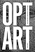 Opt Art: From Mathematical Optimization to Visual Design