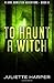 To Haunt a Witch (A Jinx Hamilton Mystery) (Volume 8)