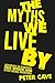 The Myths We Live By: Adven...