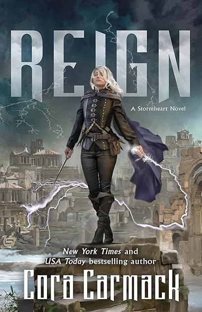Reign (Stormheart, #3) by Cora Carmack