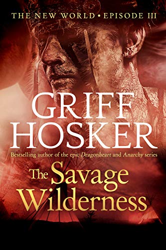 The Savage Wilderness (New World #3)