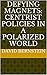 Defying Magnets: Centrist Policies in a Polarized World (Public Policy & Personal Finance Book 1)