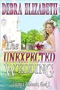 The Unexpected Wedding (Loving a Billionaire #2)