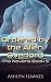 Ordered by the Alien Overlord by Ashlyn Hawkes Ordered by the Alien Overlord by Ashlyn Hawkes