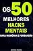 Os 50 Melhores Hacks Mentais para Memória e Persuasão by Editora PESAFRA