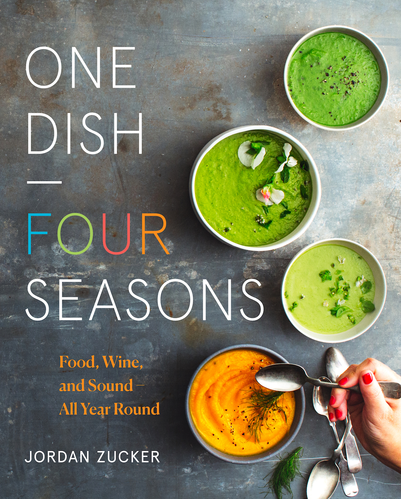One Dish - Four Seasons: Food, Wine, and Sound - All Year Round (Hardcover)