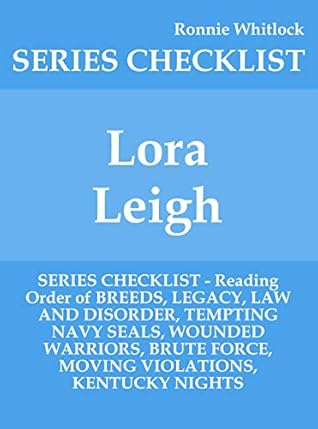 Lora Leigh - SERIES CHECKLIST - Reading Order of BREEDS, LEGACY, LAW ...