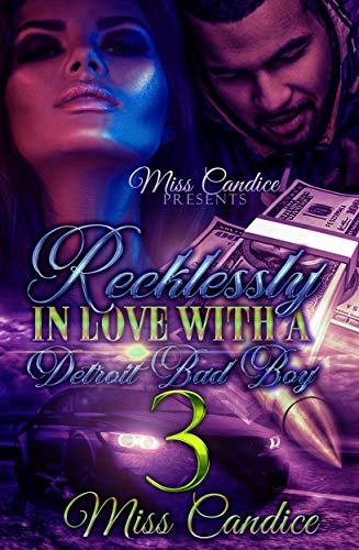 Recklessly In Love with a Detroit Bad Boy 3 (Kindle Edition)