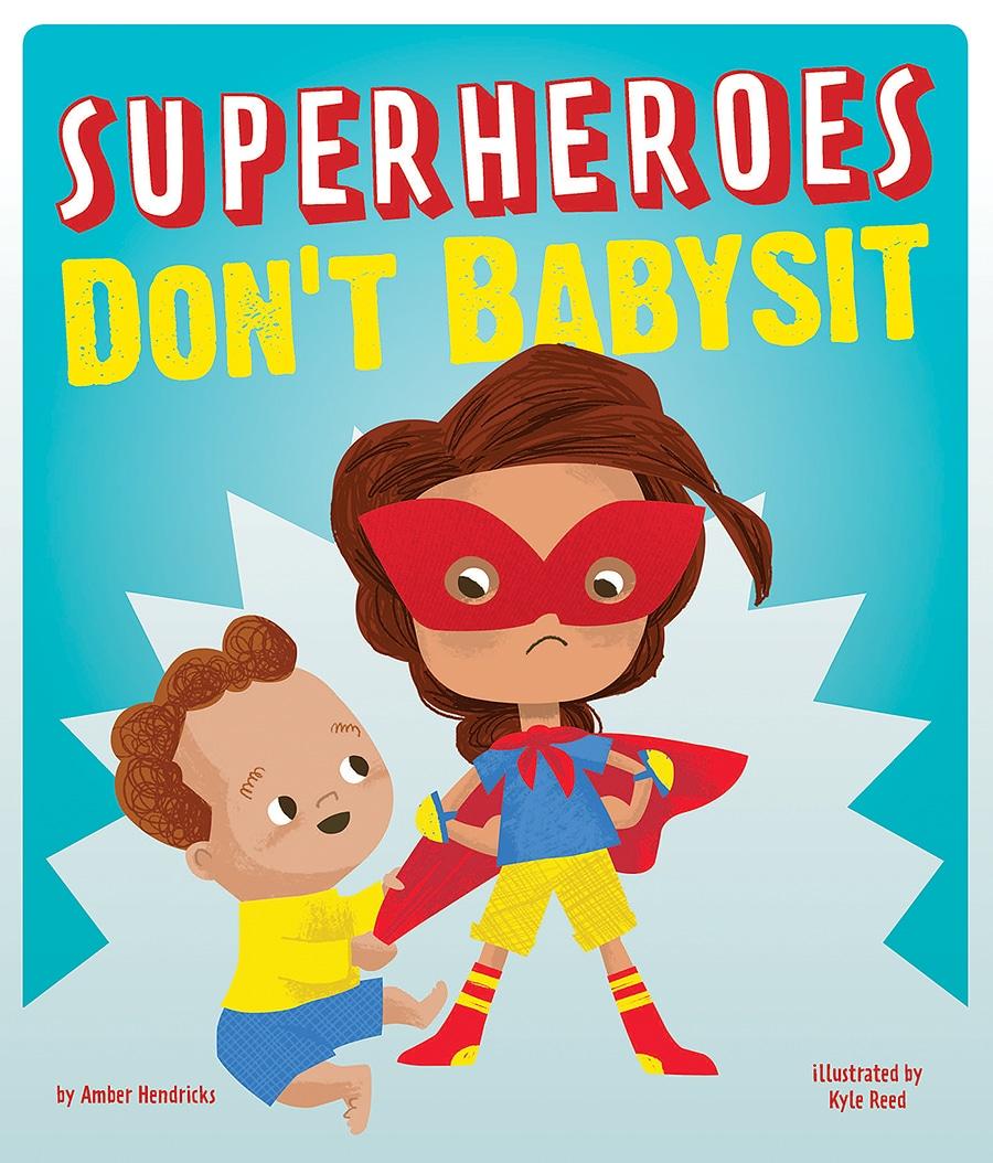 Superheroes Don't Babysit (Hardcover)