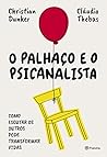 O palhaço e o psicanalista Book cover for O palhaço e o psicanalista
