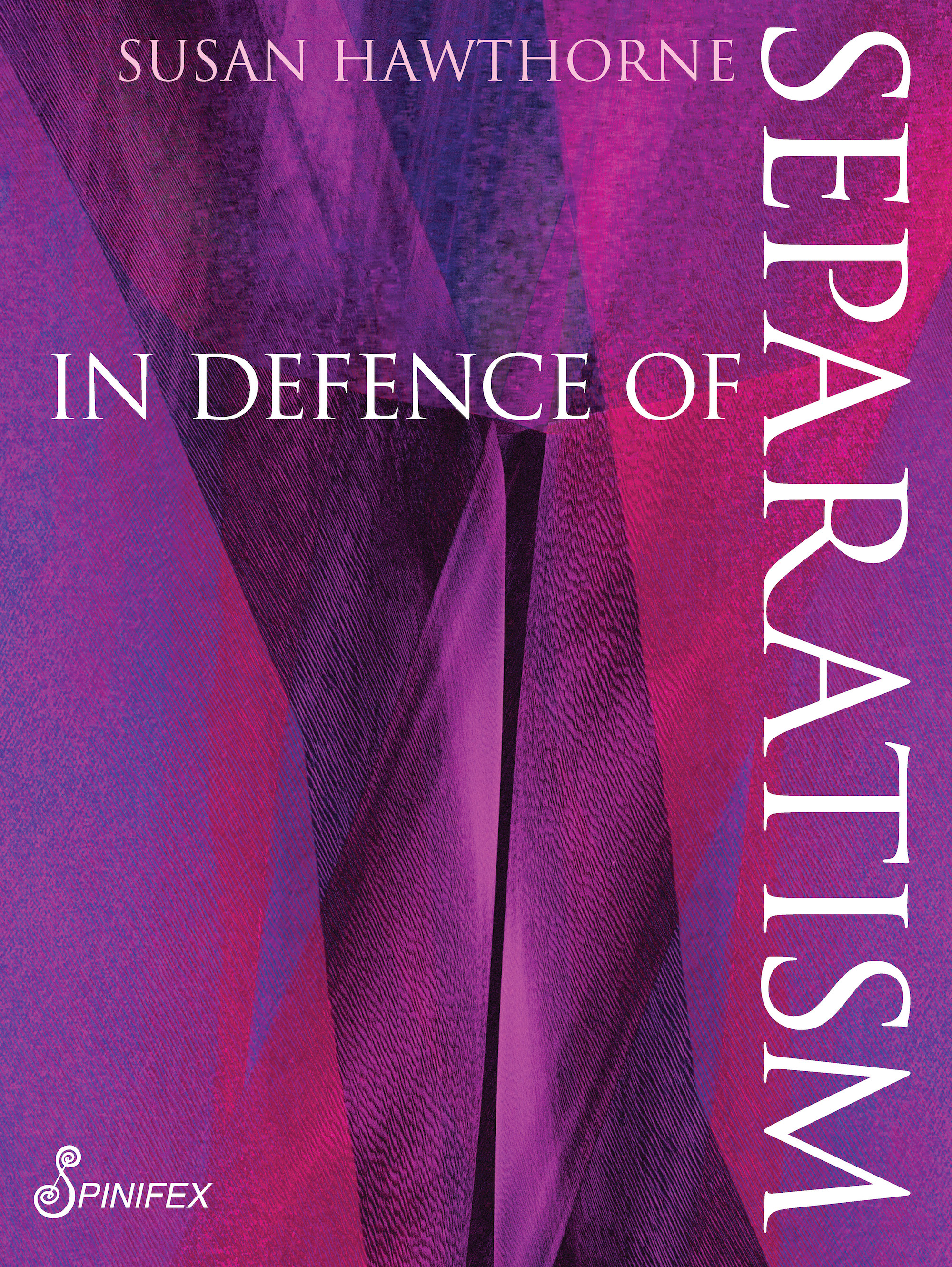 In Defence of Separatism (Kindle Edition)